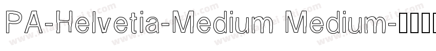 PA-Helvetia-Medium Medium字体转换